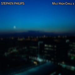 Stephen Philips - Mile High Chill 1